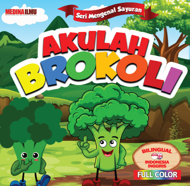 SERI MENGENAL SAYURAN - AKULAH BROKOLI