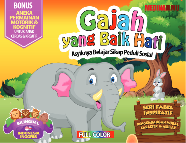 Seri Fabel Inspiratif si gajah yang baik hati