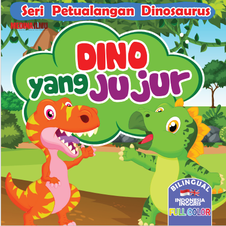SERI PETUALANGAN DINOSAURUS - DINO YANG JUJUR